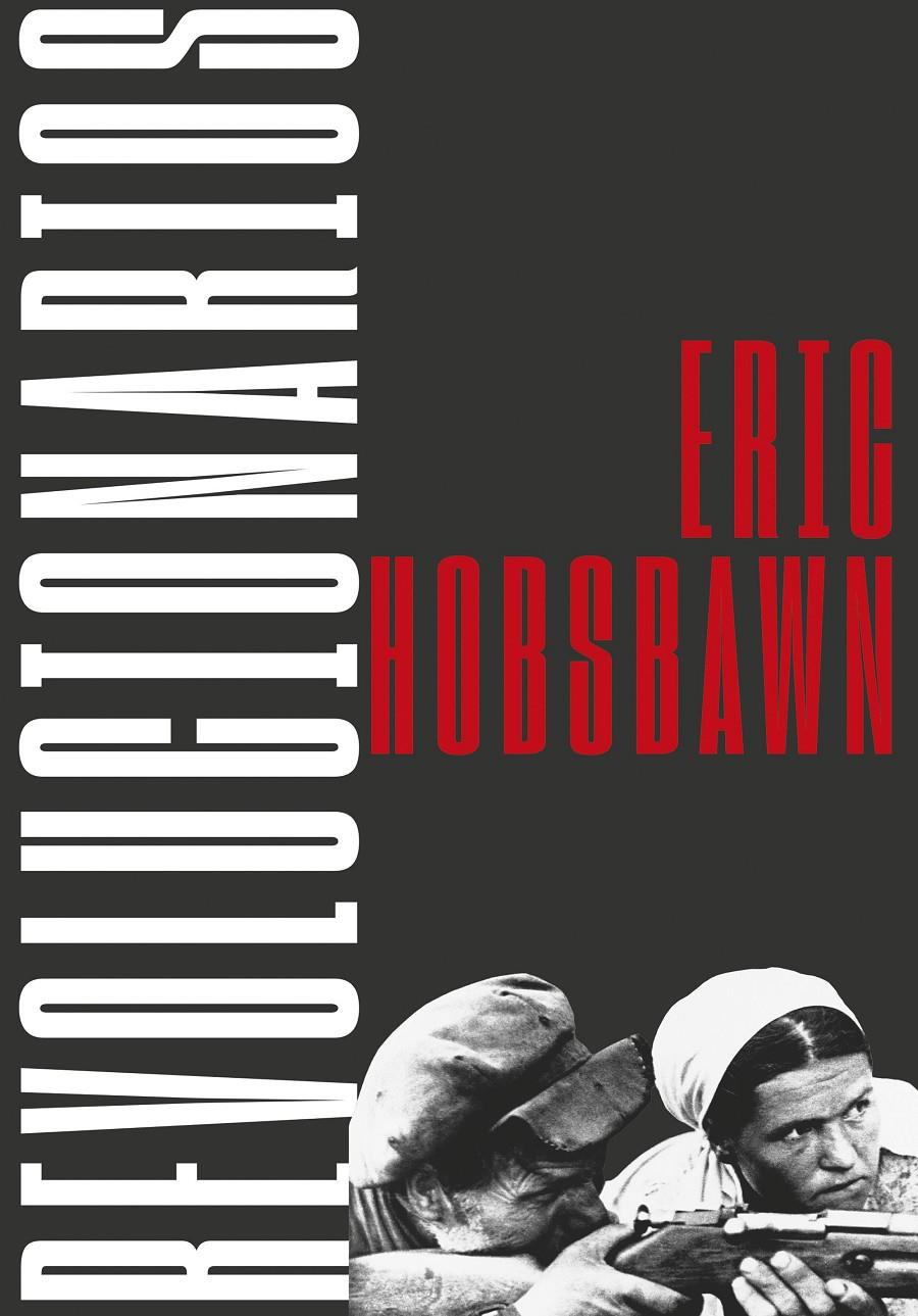 Revolucionarios | Hobsbawm, Eric | Cooperativa autogestionària