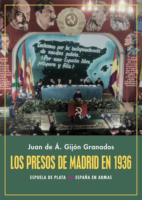 Los presos de Madrid en 1936 | Gijón Granados, Juan de Ávila | Cooperativa autogestionària