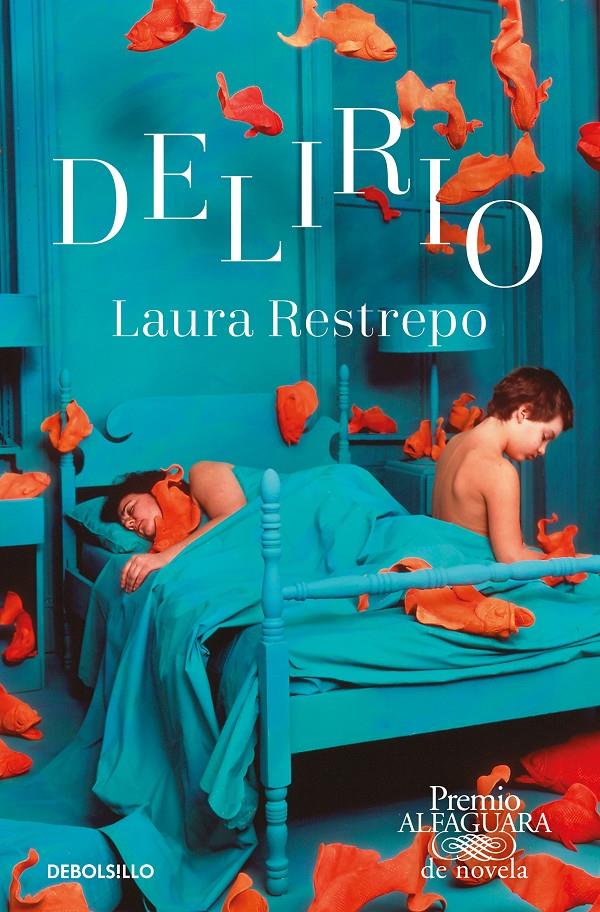Delirio | Restrepo, Laura