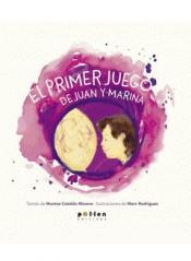 El primer juego de Juan y Marina | Montse Catalán Morera i Marc Rodríguez