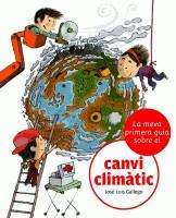 La meva primera guia sobre el canvi climàtic | Gallego, José Luís | Cooperativa autogestionària