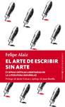 El arte de escribir sin arte | Alaiz, Felipe | Cooperativa autogestionària