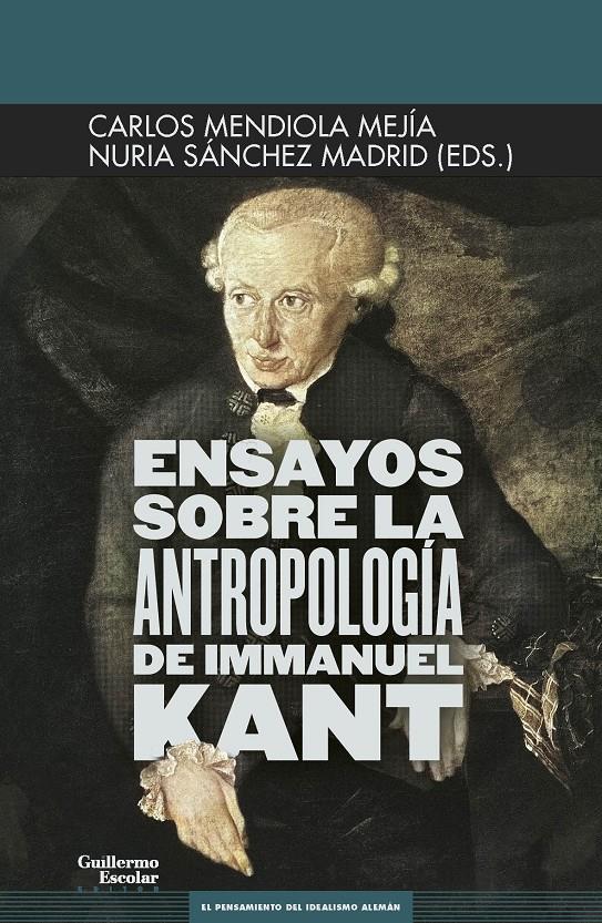 Ensayos sobre la antropología de Immanuel Kant | Cooperativa autogestionària