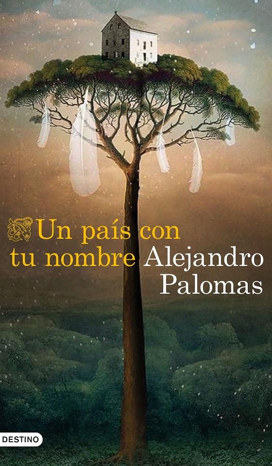 Un país con tu nombre | Palomas, Alejandro | Cooperativa autogestionària