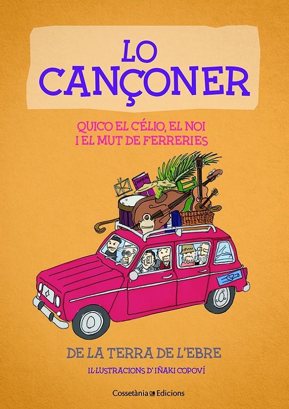Lo Cançoner | el Noi i el Mut de Ferreries , Quico el Célio | Cooperativa autogestionària