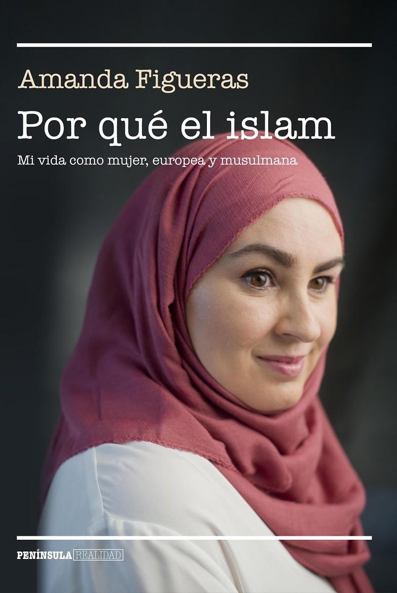 Por qué el islam | Figueras Fernández, Amanda | Cooperativa autogestionària