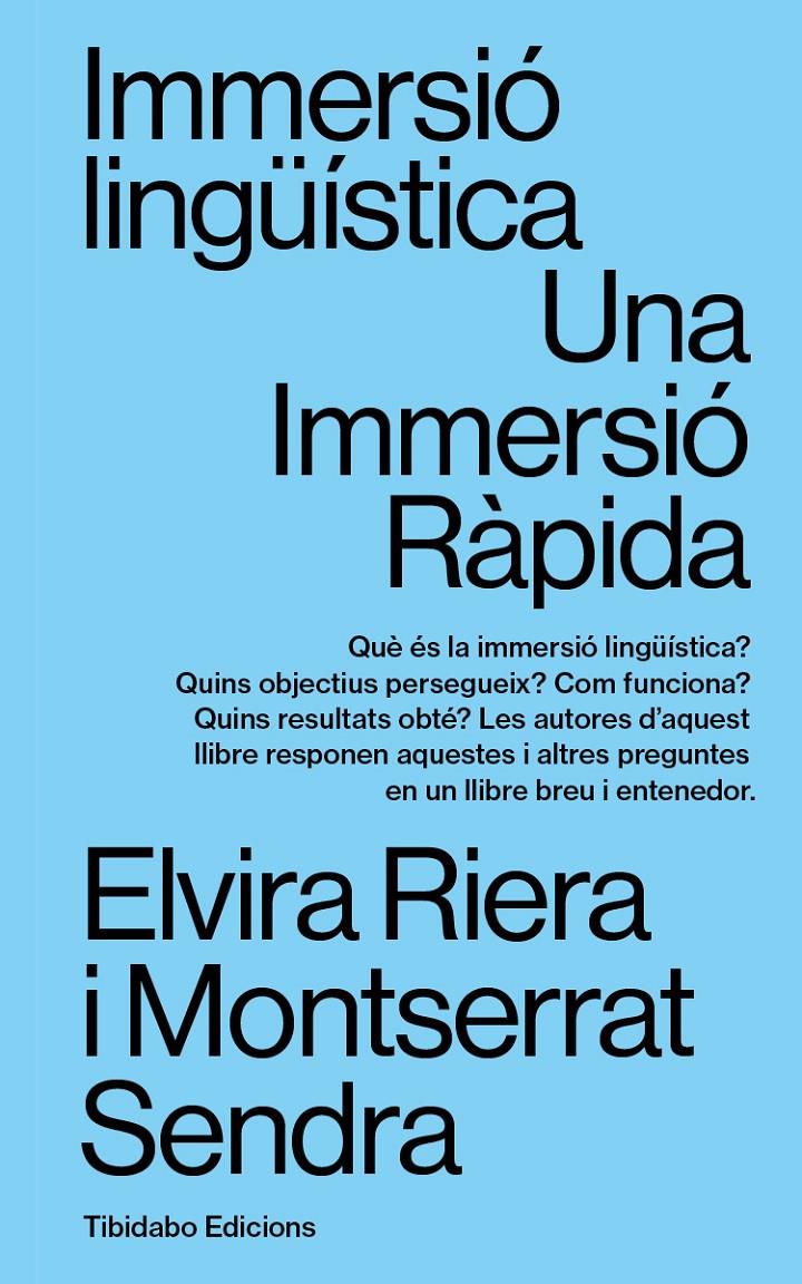 Immersió Lingüística | Riera Gil, Elvira/Sendra i Rovira, Montserrat | Cooperativa autogestionària