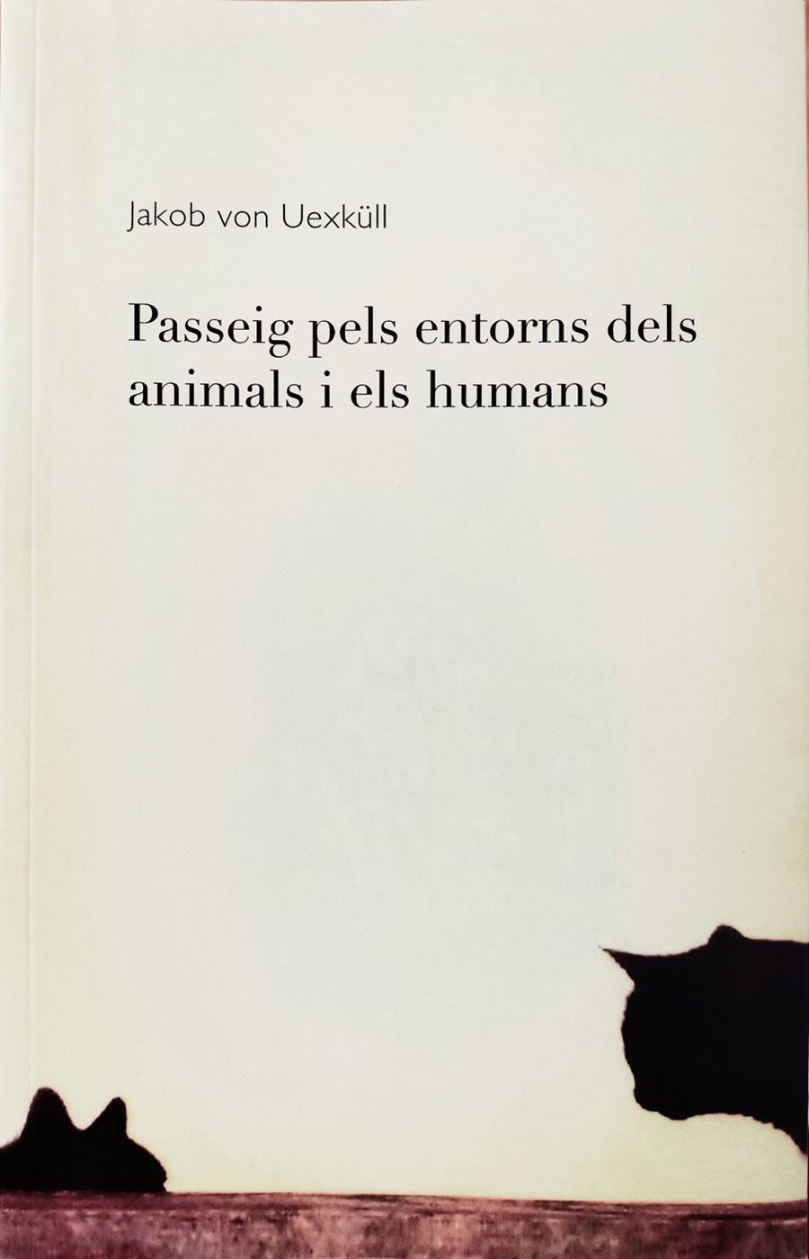 Passeig pels entorns dels animals i els humans | von Uexküll, Jakob | Cooperativa autogestionària