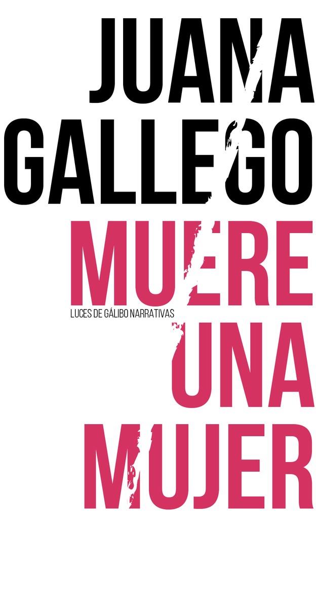 Muere una mujer | Gallego, Juana | Cooperativa autogestionària