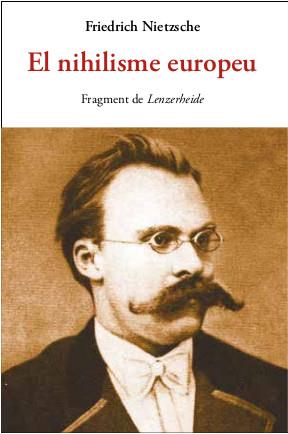 El nihilisme europeu | Nietzsche, Friedrich | Cooperativa autogestionària