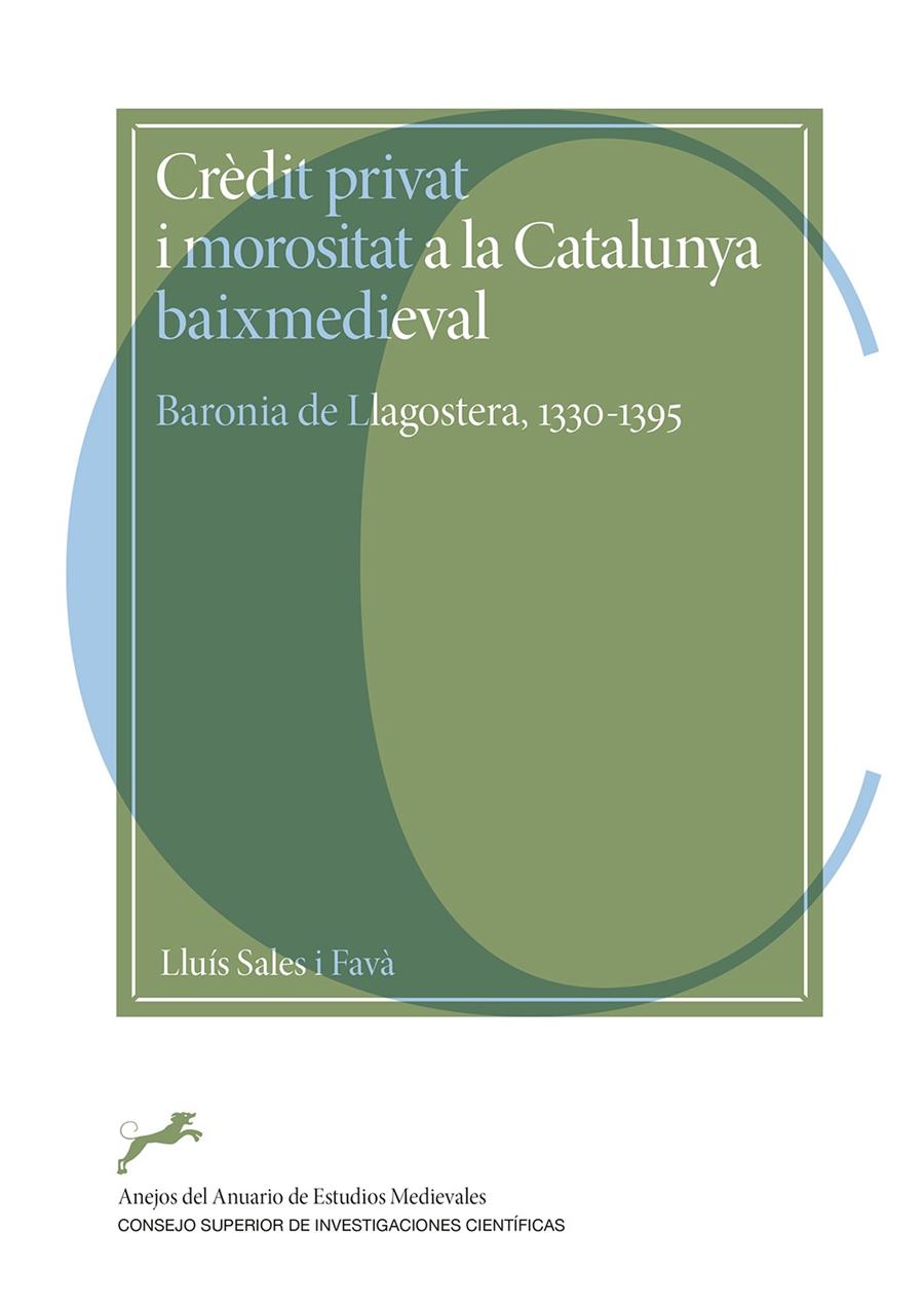 Crèdit privat i morositat a la Catalunya baixmedieval : baronia de Llagostera, 1 | Sales i Favà, Lluís | Cooperativa autogestionària