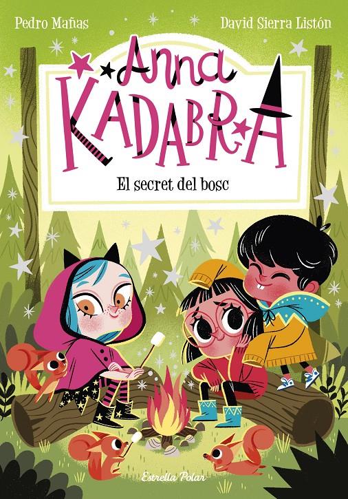 Anna Kadabra 7. El secret del bosc | Mañas, Pedro; Sierra Listón, David | Cooperativa autogestionària