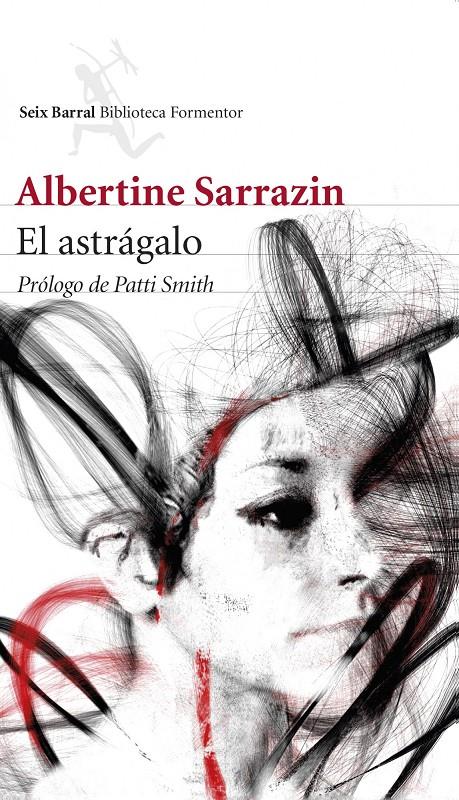 El astrágalo | Sarrazin, Albertine | Cooperativa autogestionària