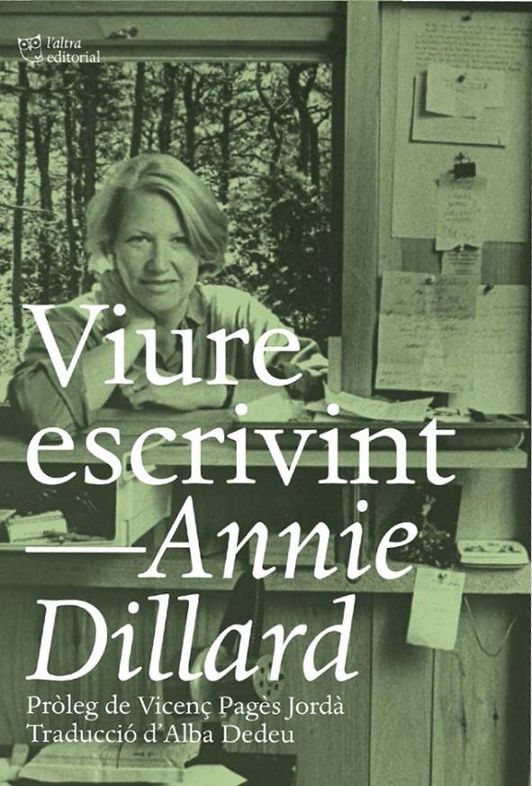 Viure escrivint | Dillard, Annie | Cooperativa autogestionària