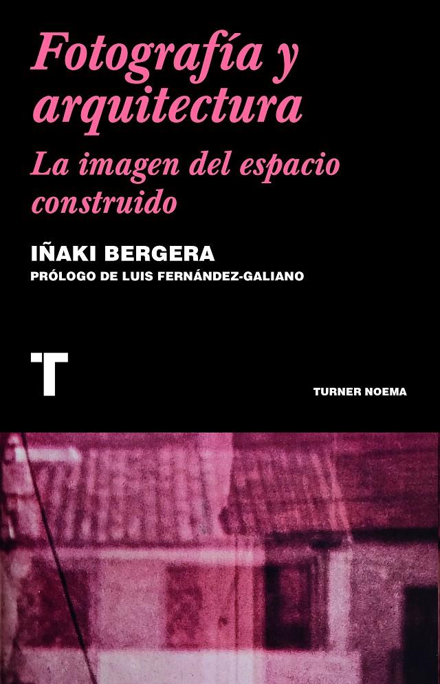 Fotografía y arquitectura | Bergera, Iñaki | Cooperativa autogestionària