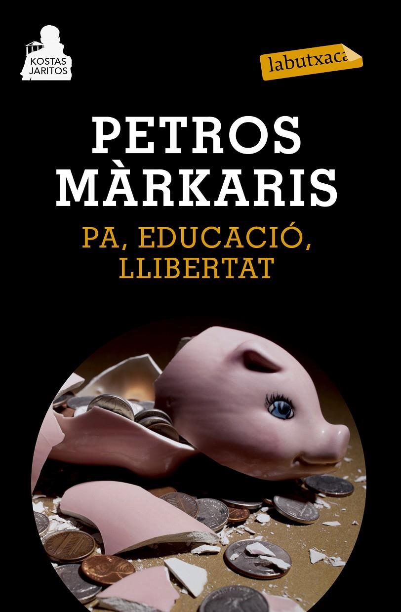 Pa, educació, llibertat | Petros Márkaris | Cooperativa autogestionària