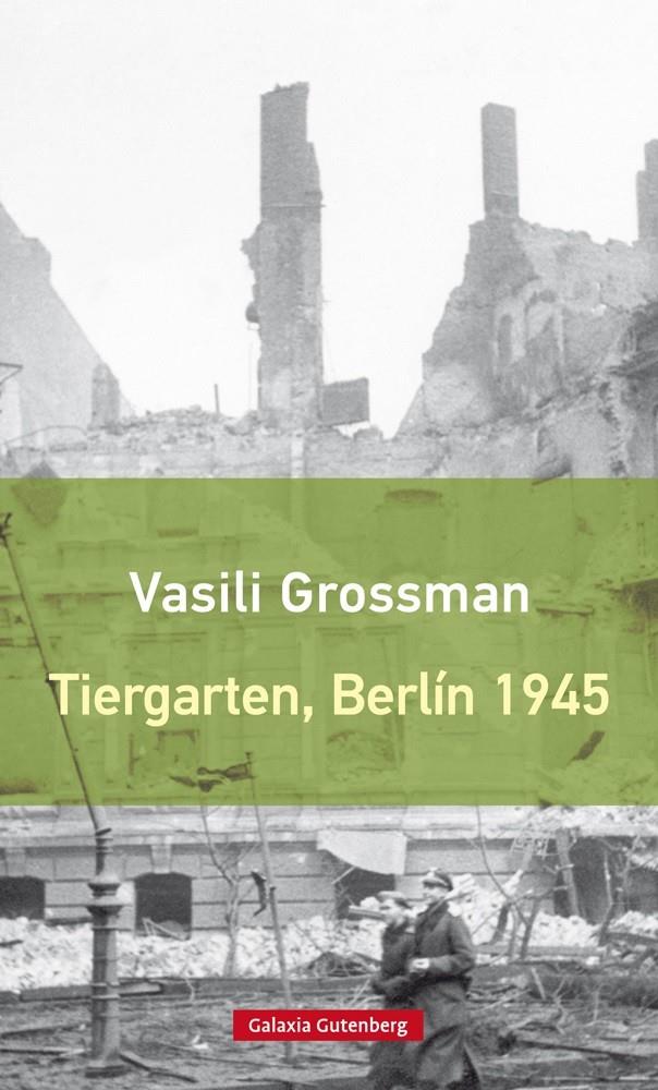 Tiergarten, Berlín 1945 | Grossman, Vasili