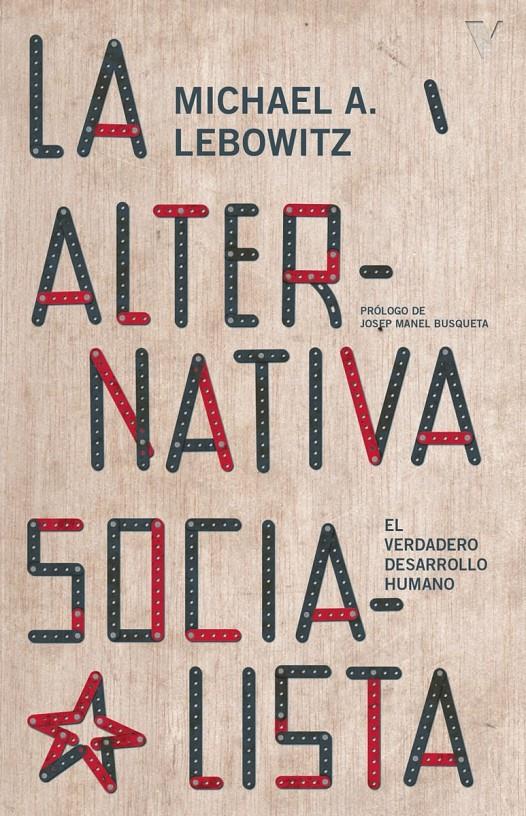 La alternativa socialista | A. Lebowitz, Michael | Cooperativa autogestionària