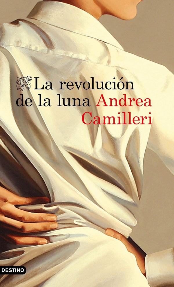 La revolución de la luna | Camilleri, Andrea