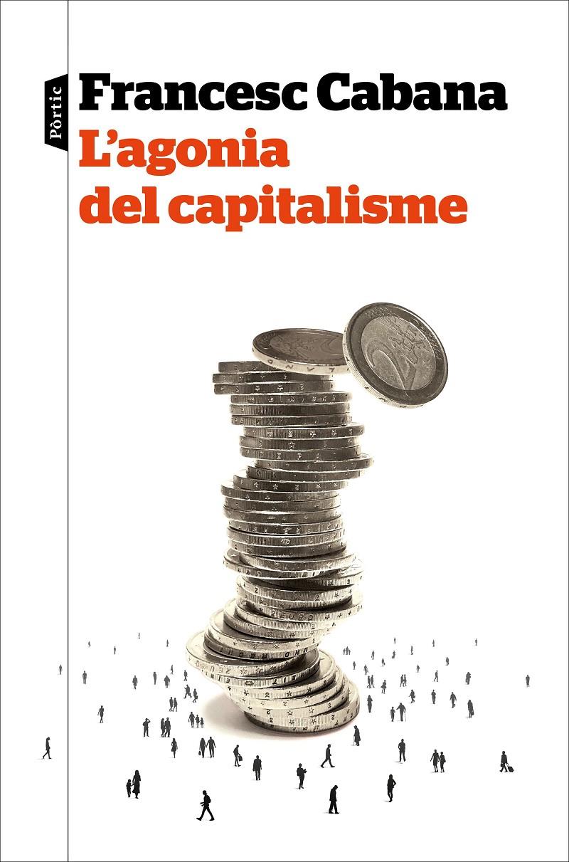 L'agonia del capitalisme | Cabana Vancells, Francesc | Cooperativa autogestionària