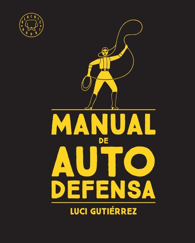 Manual de autodefensa | Gutiérrez, Luci