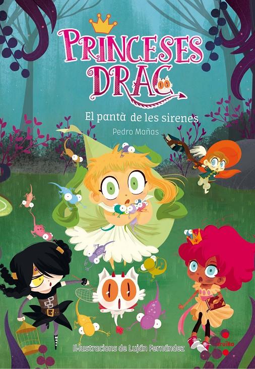 Princeses Drac 2 -  El pantà de les sirenes | Mañas, Pedro; Fernández, Luján | Cooperativa autogestionària