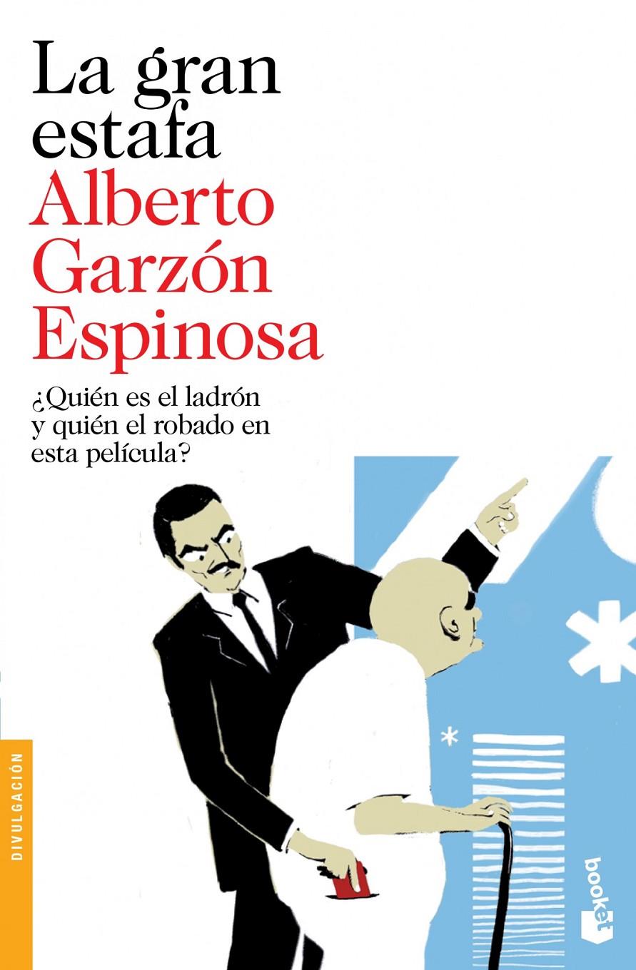 La gran estafa | Garzón Espinosa, Alberto | Cooperativa autogestionària