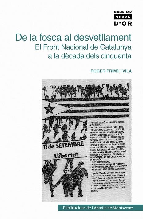 De la fosca al desvetllament. el Front Nacional de Catalunya a la dècada dels cinquants | Prims i Vila, Roger | Cooperativa autogestionària