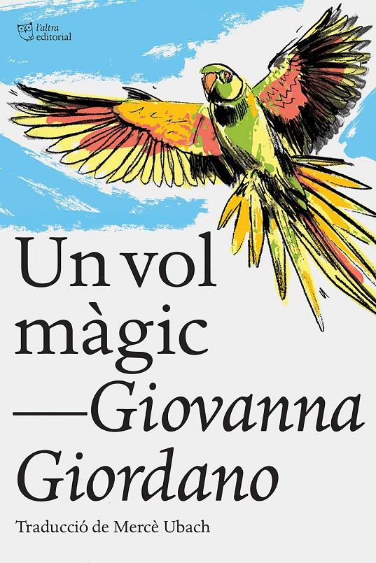 Un vol màgic | Giordano, Giovanna | Cooperativa autogestionària