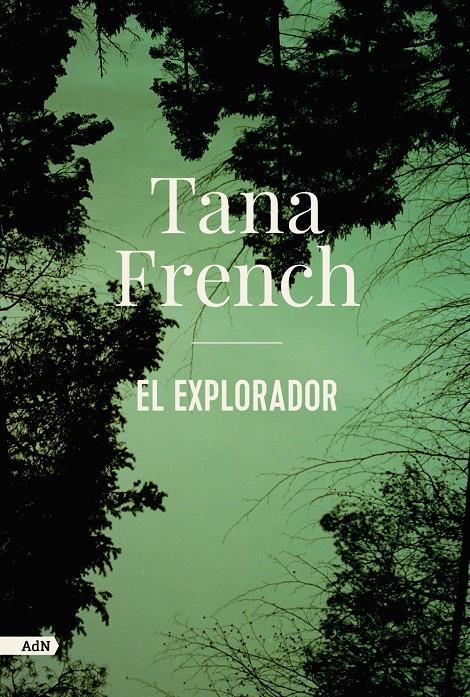 El explorador | French, Tana