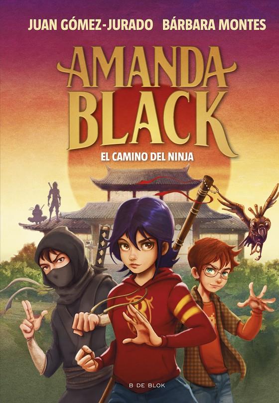 Amanda Black 9 - El camino del ninja | Gómez-Jurado, Juan/Montes, Bárbara | Cooperativa autogestionària