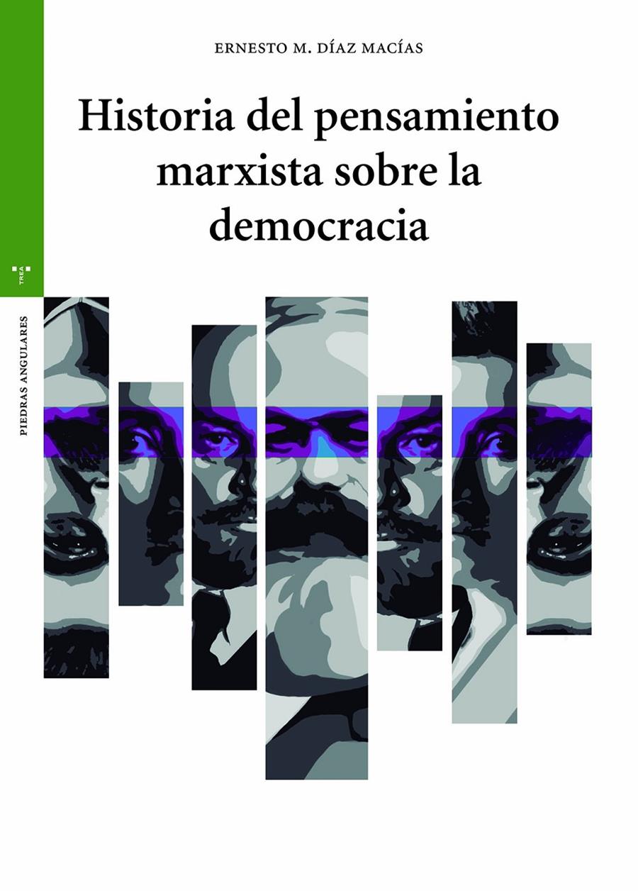 Historia del pensamiento marxista sobre la democracia | Díaz Macías, Ernesto Manuel | Cooperativa autogestionària