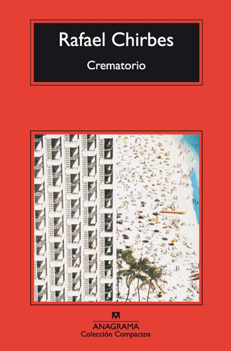 Crematorio | Chirbes, Rafael | Cooperativa autogestionària