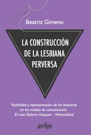La construcción de la lesbiana perversa | Gimeno, Beatriz | Cooperativa autogestionària