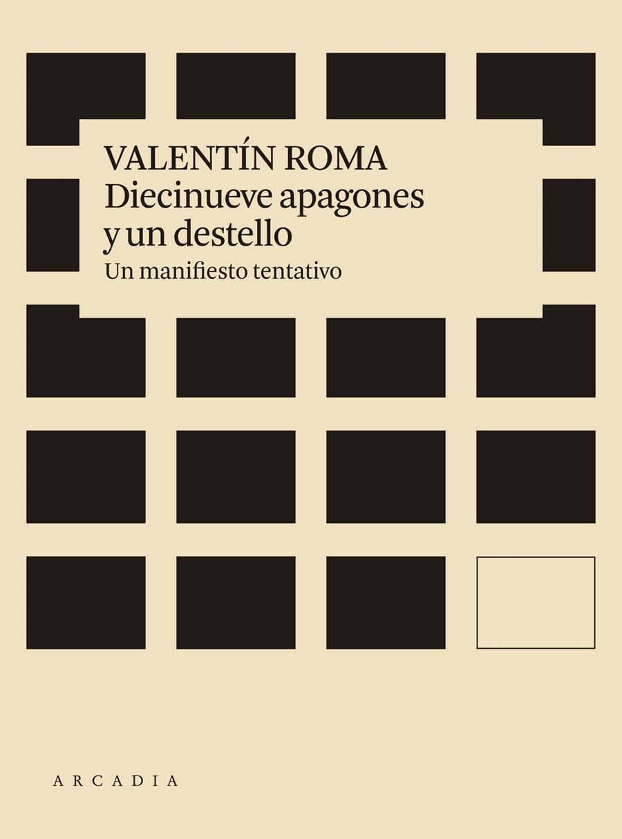 Diecinueve apagones y un destello | Roma Serrano, Valentín