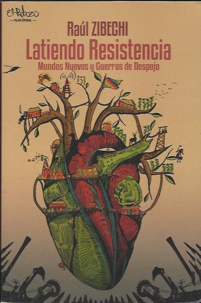 Latiendo Resistencia  | Zibechi, Raúl | Cooperativa autogestionària