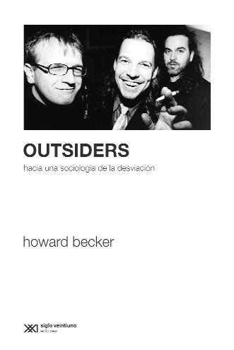 Outsiders. Hacia una solciologia de la desviación | Becker, Howard | Cooperativa autogestionària