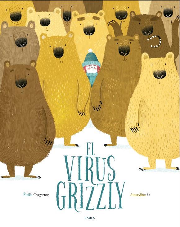 El virus Grizzly | Chazerand, Émilie