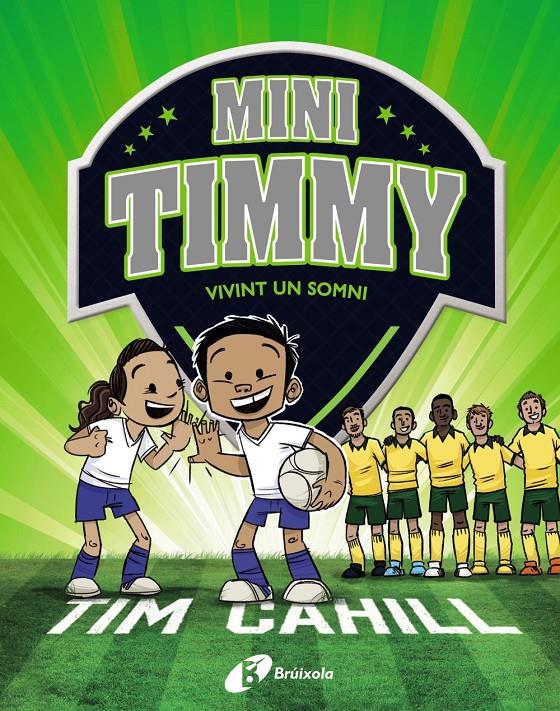 Mini Timmy - Vivint un somni | Cahill, Tim | Cooperativa autogestionària