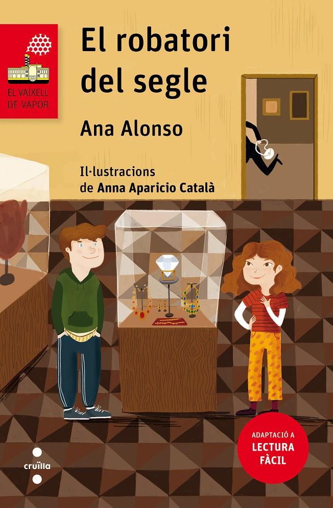 El robatori del segle | Alonso, Ana; Aparicio Català, Anna