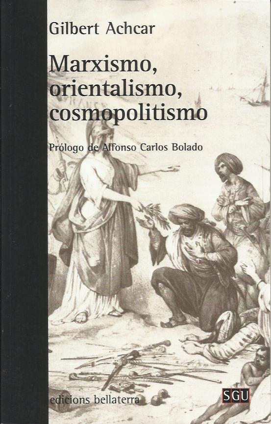 Marxismo, orientalismo, cosmopolitismo | Achcar, Gilbert | Cooperativa autogestionària