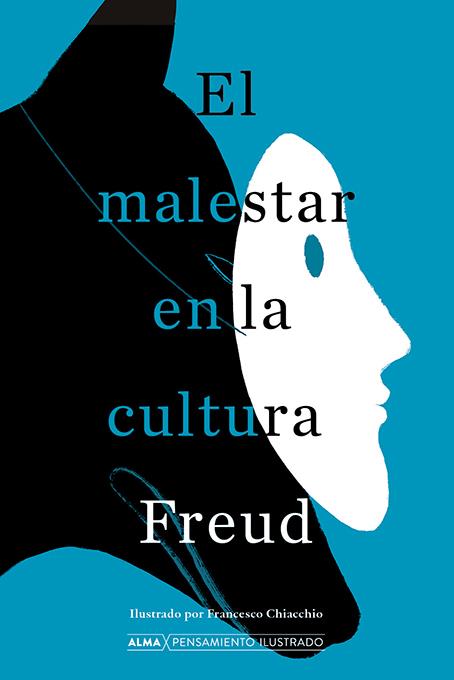 El malestar en la cultura | Freud, Sigmund | Cooperativa autogestionària