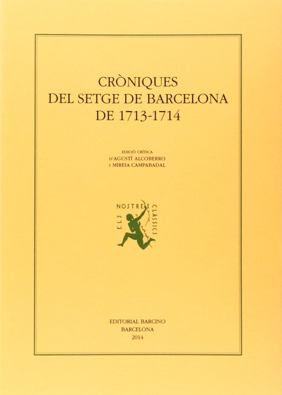 Cròniques del setge de Barcelona de 1713-1714 | Alcoberro, Agustí / Campabadal, Mireia | Cooperativa autogestionària