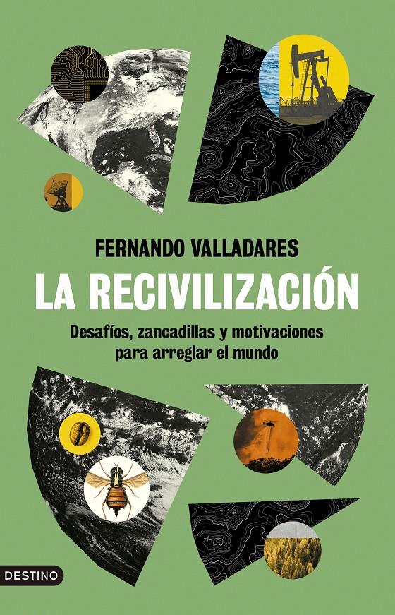 La recivilización | Valladares, Fernando | Cooperativa autogestionària