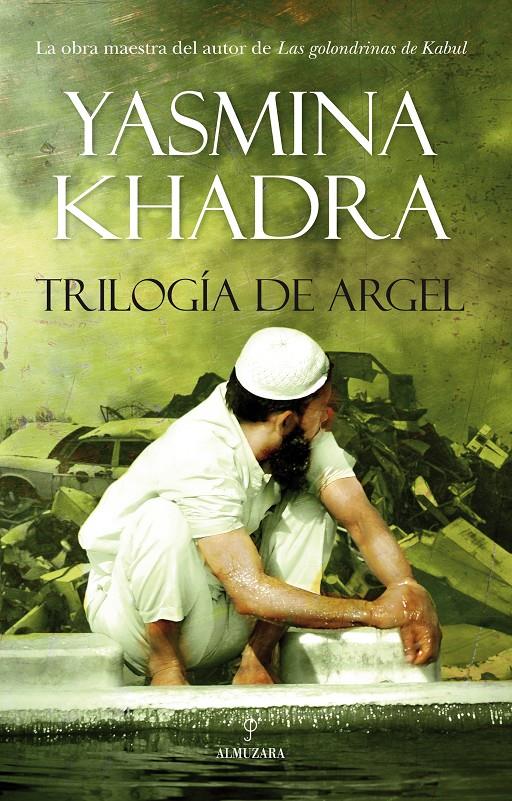 Trilogía de Argel | Khdra(agencia literaria), Yasmina | Cooperativa autogestionària