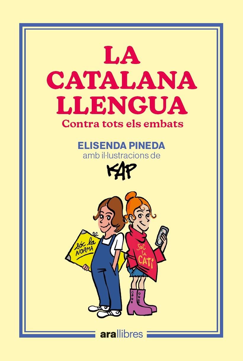 La catalana llengua | Pineda i Traïd, Elisenda/Capdevila Kap, Jaume | Cooperativa autogestionària