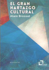 El gran artazgo cultural | Brossat, Alain