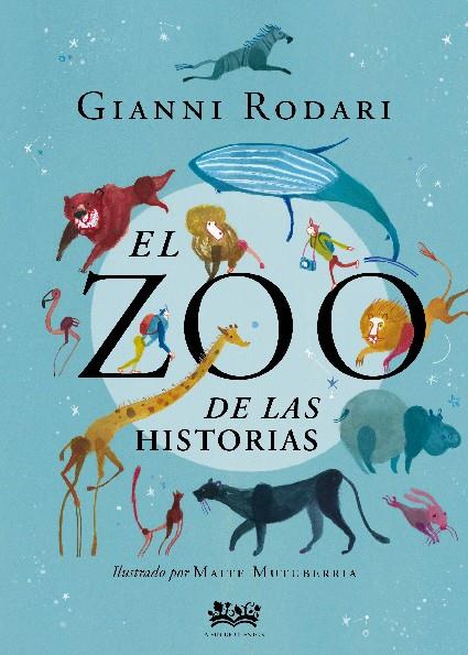 El zoo de las historias | Rodari, Gianni | Cooperativa autogestionària