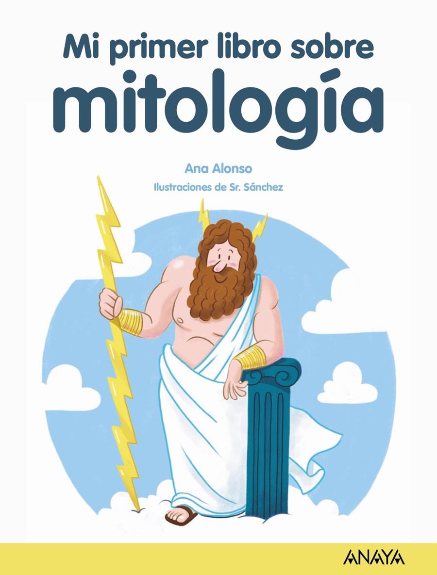 Mi primer libro de mitología | Alonso, Ana | Cooperativa autogestionària