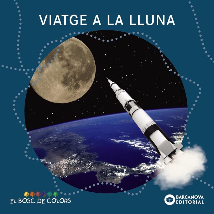 Viatge a la lluna | Baldó, Estel/Gil, Rosa/Soliva, Maria | Cooperativa autogestionària